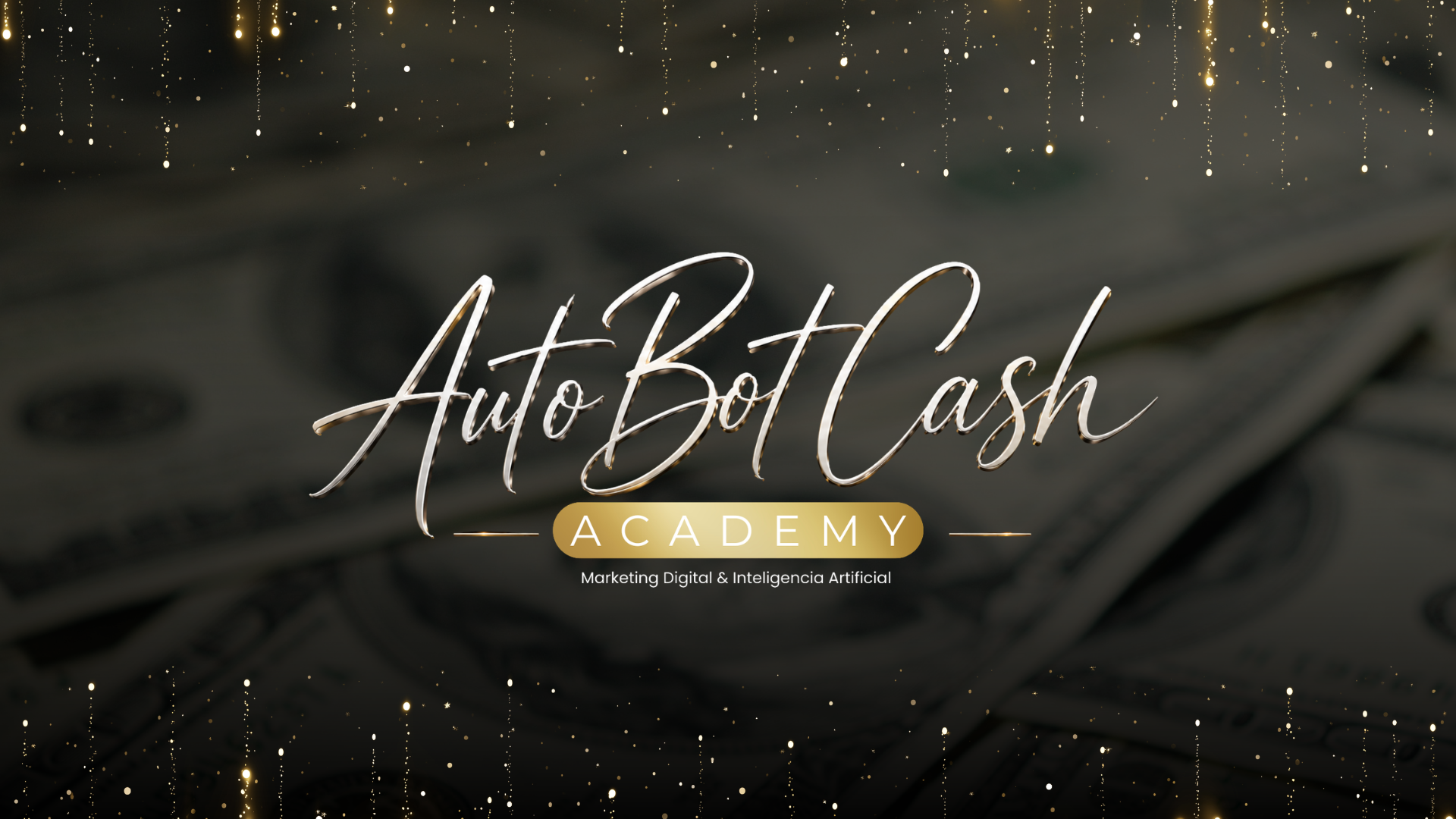 Autobot Cash Academy — Marketing Digital & IA